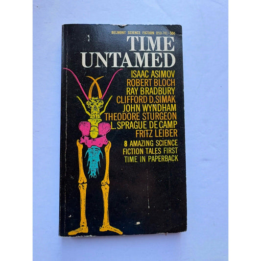Time Untamed (1967) Belmont Paperback – Bradbury Asimov Bloch Sturgeon - Humphrey's Book Den