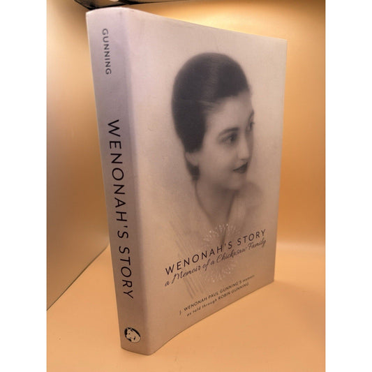 Wenonah’s Story Chickasaw Memoir Signed by Robin Gunning 1st Ed 2015 - Humphrey's Book Den